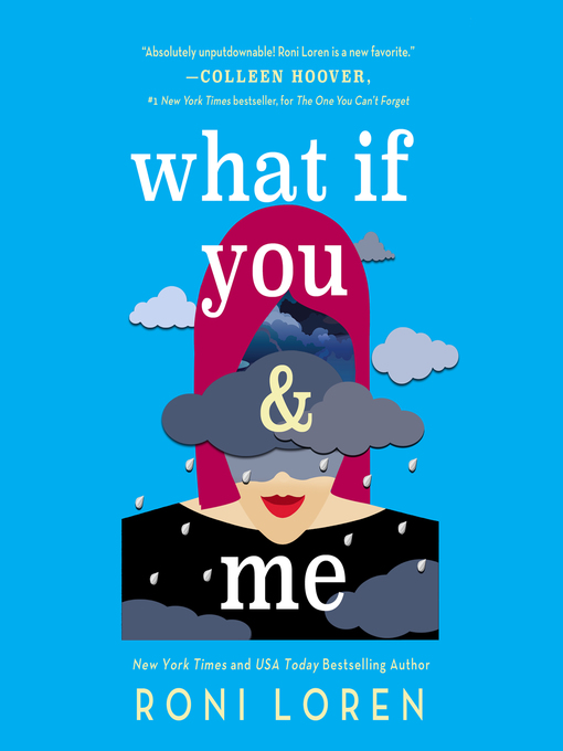 Title details for What If You & Me by Roni Loren - Available